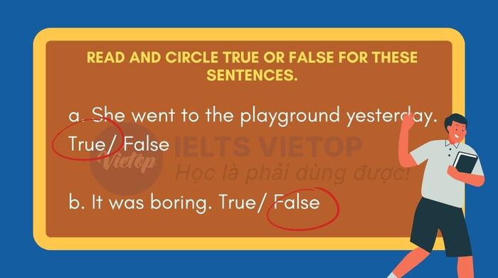 True or False Read and circle True or False for these statements