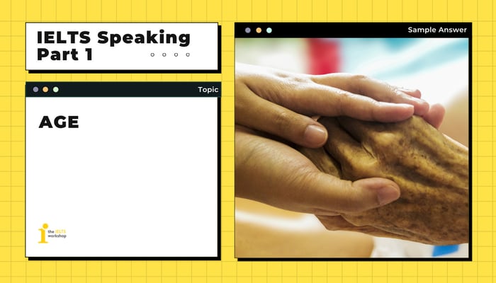 ielts speaking part 1 about age