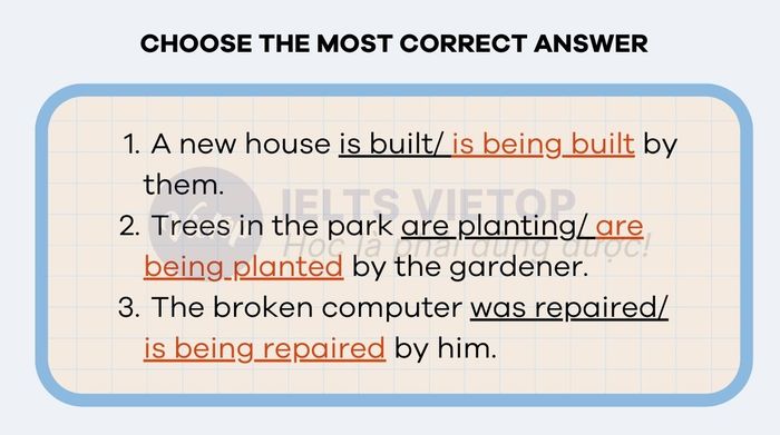 Select the correct passive voice answer to complete the following sentences