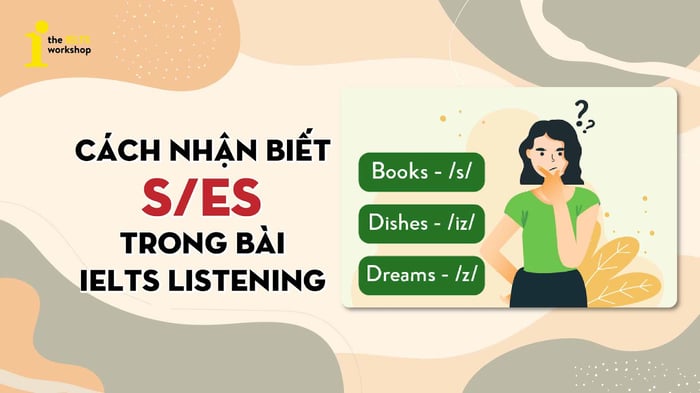 phương pháp nhận biết s/es