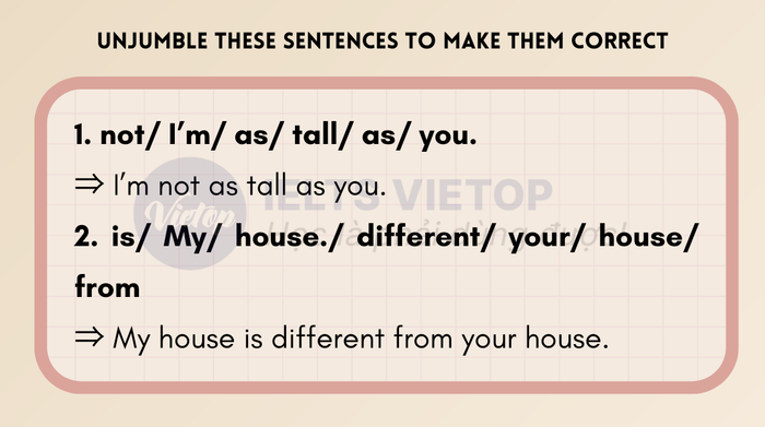 Rearrange these sentences to make them correct