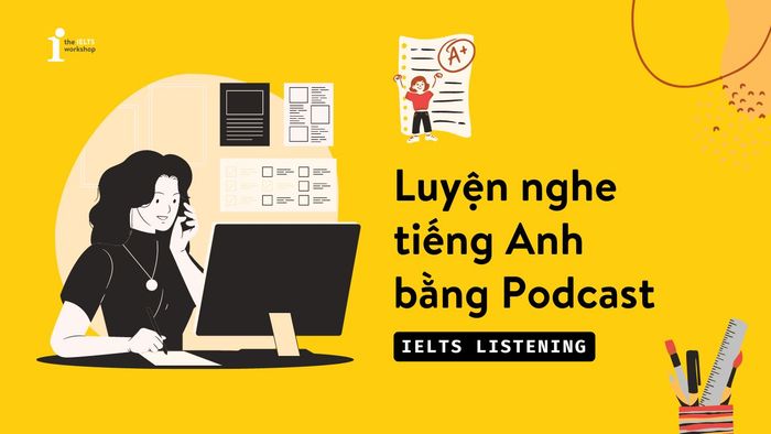 phương pháp luyện nghe qua podcast