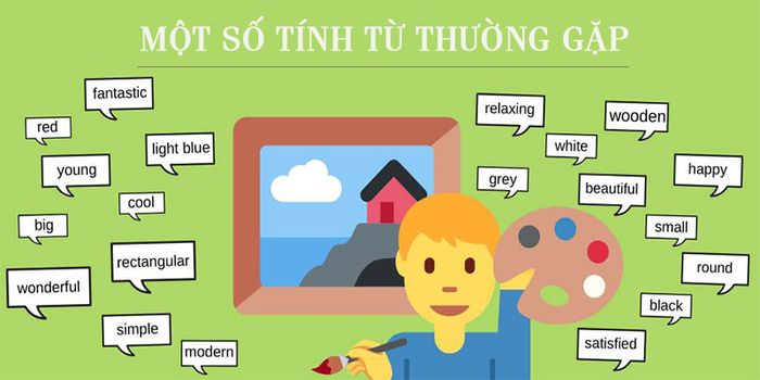 Cần học thuộc nhiều từ tính từ thông dụng