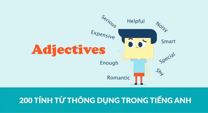 200 từ tính từ thông dụng trong tiếng Anh bạn không thể không biết