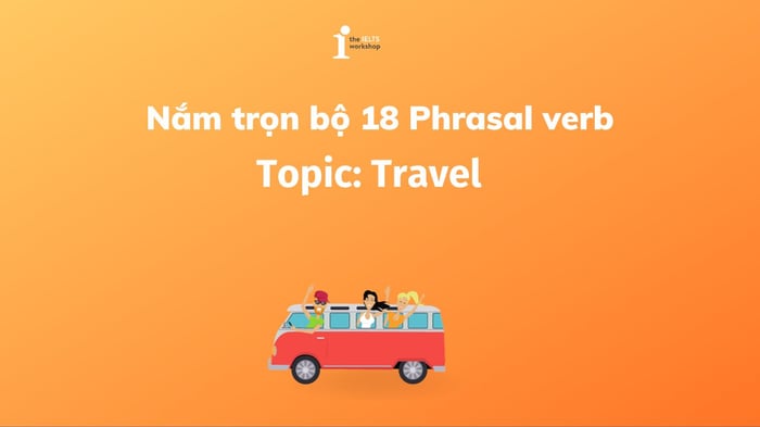 phrasal verbs về du lịch