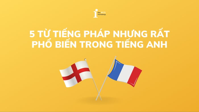 từ tiếng Anh mượn từ tiếng Pháp