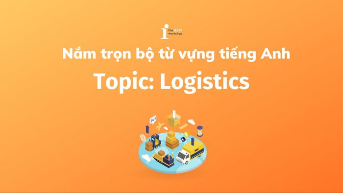 thuật ngữ chuyên ngành logistics