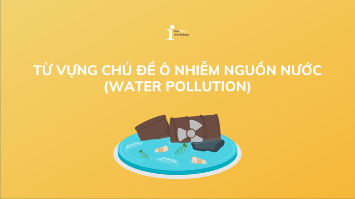 từ vựng về water pollution