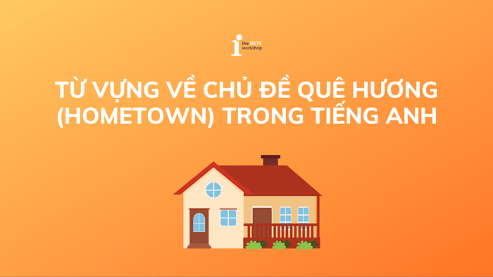 từ vựng về chủ đề quê hương