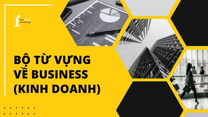 từ vựng liên quan đến business