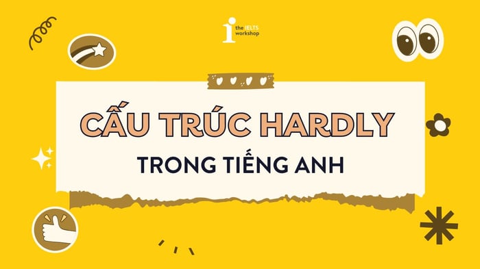 cấu trúc hardly