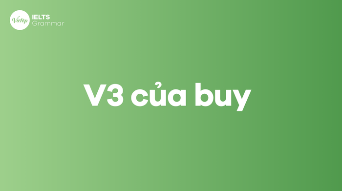 What is the V3 of buy? The past of buy in English