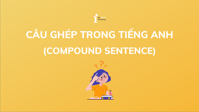 câu ghép trong tiếng Anh