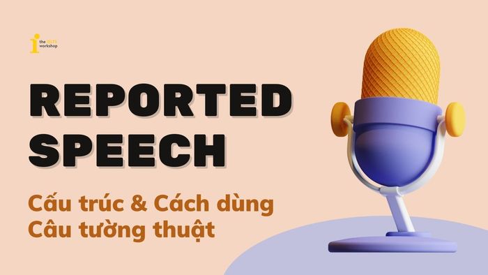 reported speech là gì