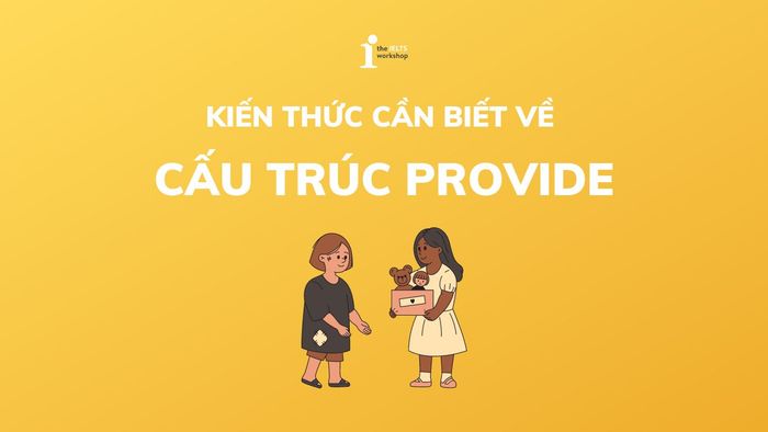 cấu trúc Provide