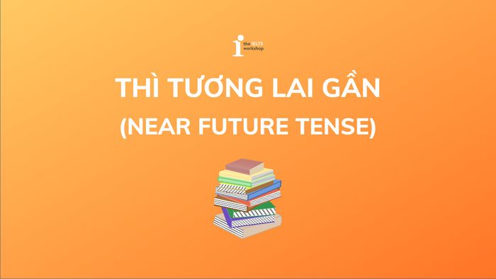 thì tương lai gần