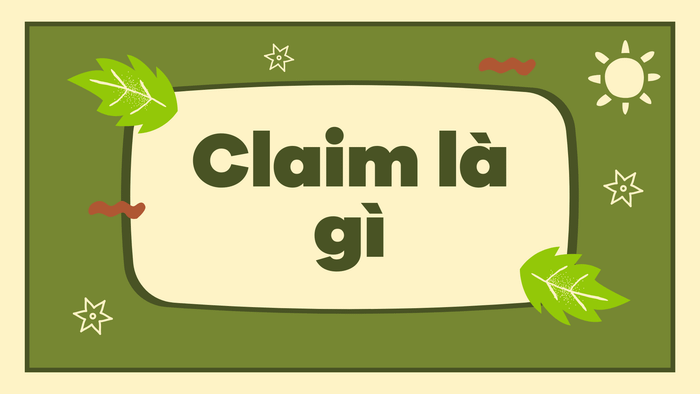 What is a claim?