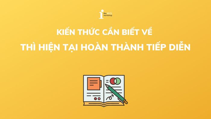 Thì hiện tại hoàn thành tiếp diễn