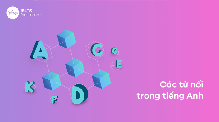 Các cụm từ nối trong tiếng Anh