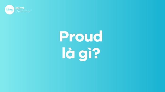 Proud là gì