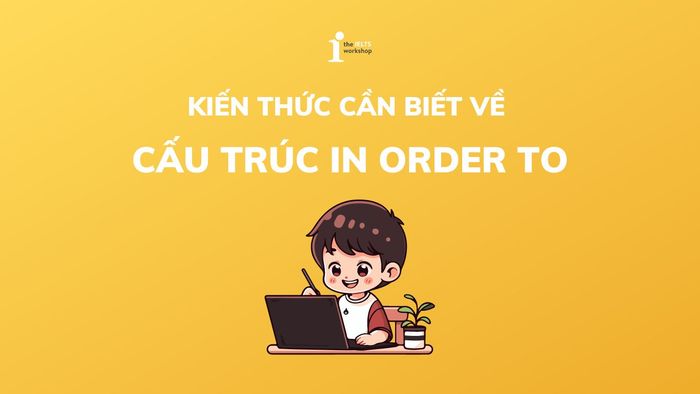 Cấu trúc In order to