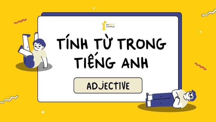 tính từ trong tiếng anh