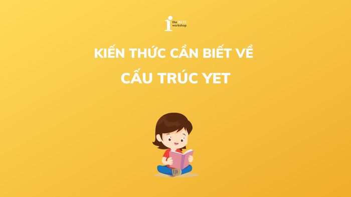 cấu trúc yet