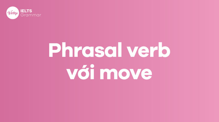 Phrasal verbs with move in English