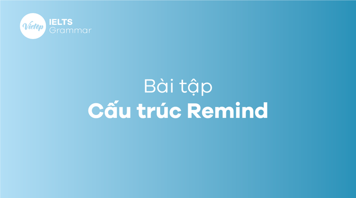 Cấu trúc remind