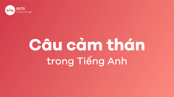 Câu thốt nhiều trong tiếng Anh