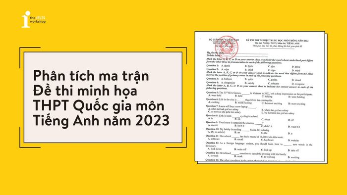 Bảng đề thi minh họa thpt môn tiếng Anh 2023