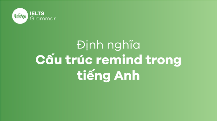 Cấu trúc remind