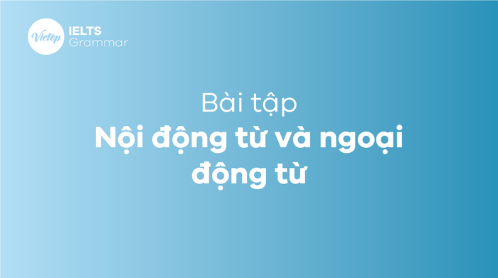 Nội động từ và ngoại động từ