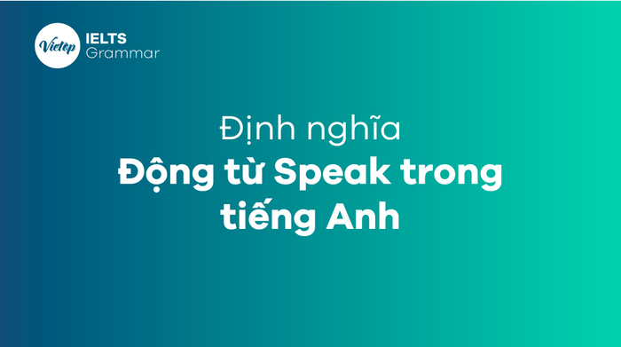 phân biệt Say, Tell, Talk, Speak