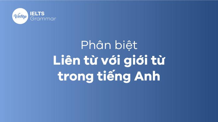 Liên từ trong tiếng Anh