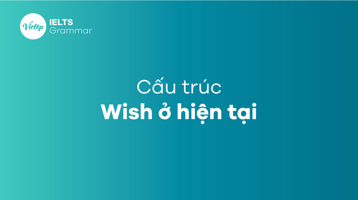 Cấu trúc câu wish