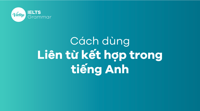 Liên từ trong tiếng Anh