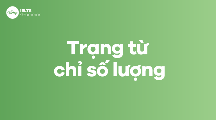 Định nghĩa trạng từ chỉ số lượng