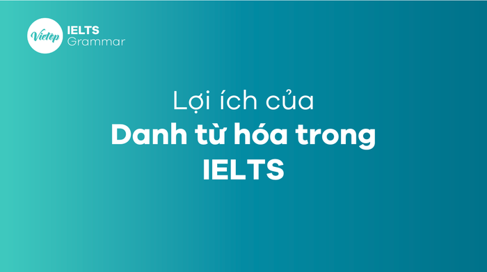 Danh từ hóa trong tiếng Anh