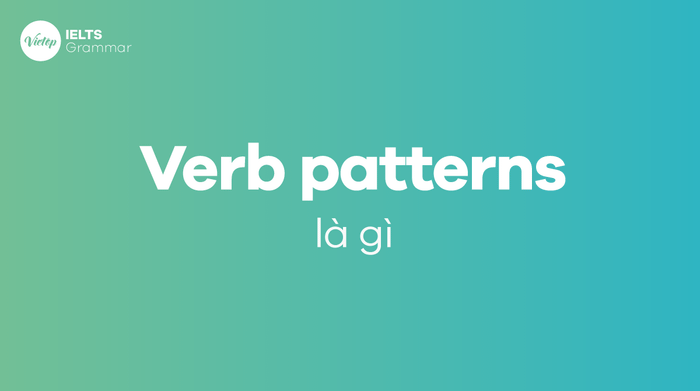 What are Verb Patterns? Definition of Verb Patterns