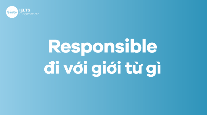 What prepositions does 'Responsible' go with? How to use 'responsible' in English