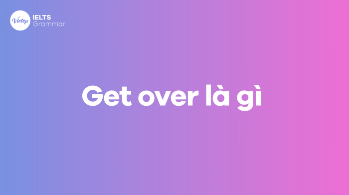 What is 'Get over'? How to use 'get over' in different situations