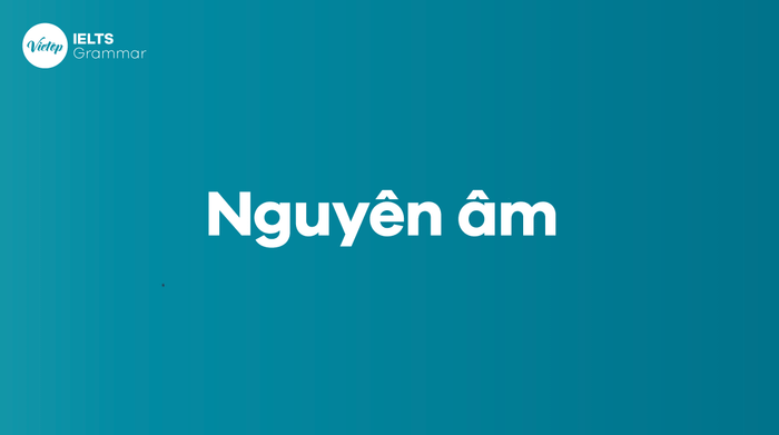 Nguyên tố âm trong tiếng Anh (vowel) - Tại sao chúng lại quan trọng