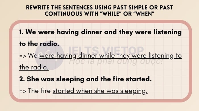 Rewrite the sentences using past simple or past continuous with “while” or “when”