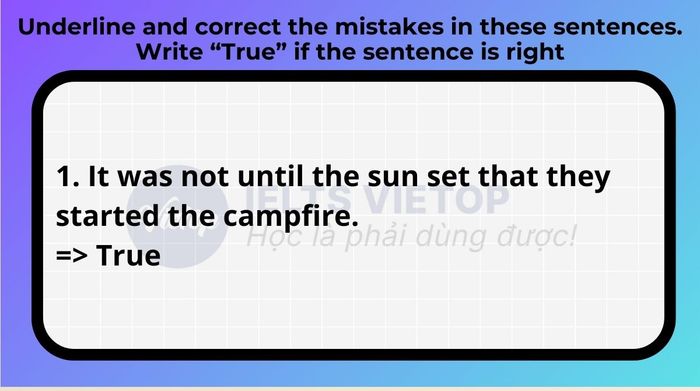 Underline và sửa những sai sót trong các câu này. Viết Đúng nếu câu đúng