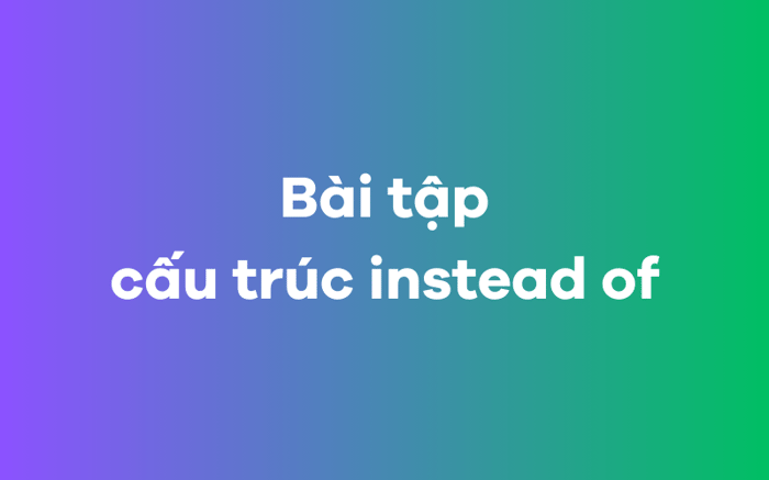 Bài tập ứng dụng cấu trúc thay vì