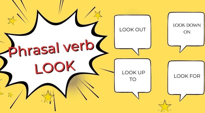 Other Common Phrasal Verbs with Look