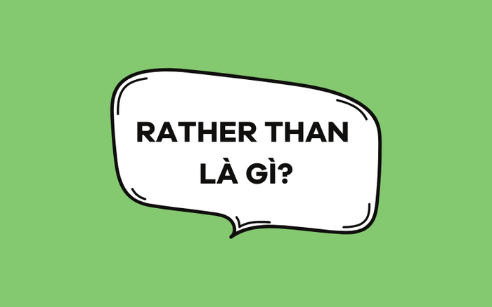 Instead of là gì?