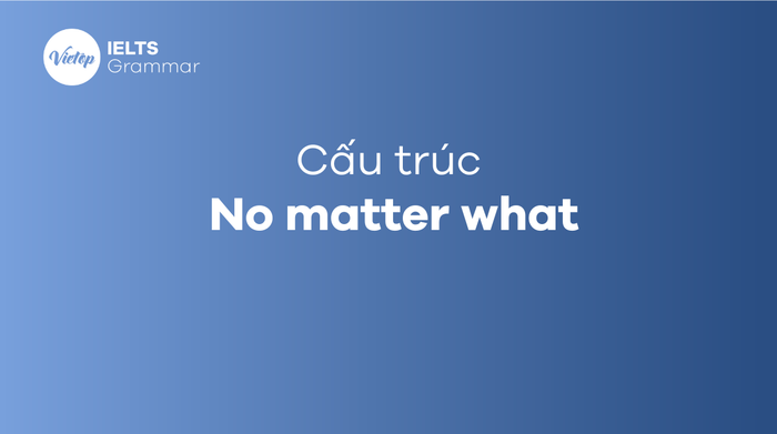 Cấu trúc No matter