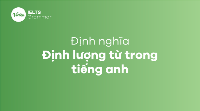 Định lượng từ trong tiếng Anh